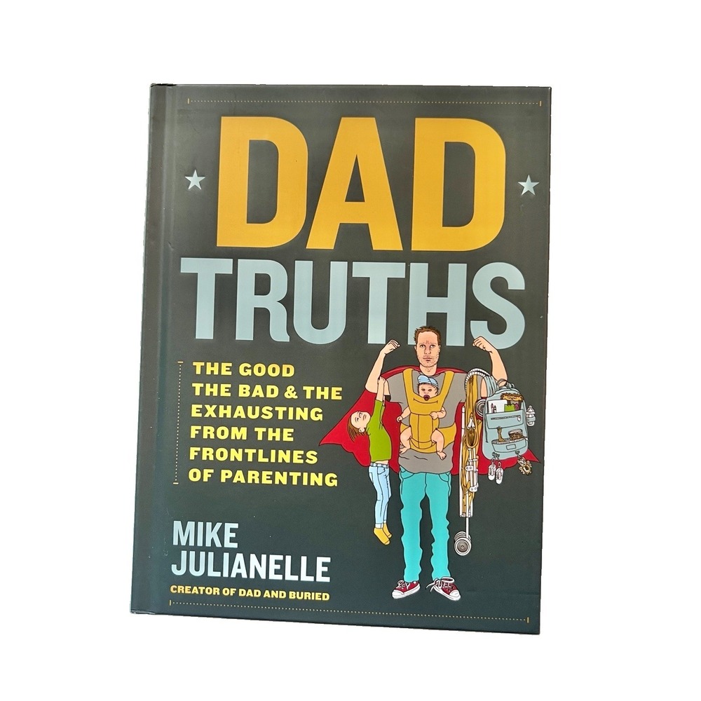 Dad Truths Book by Mike Julianelle Fun Parenting Stories Inspirational Reading